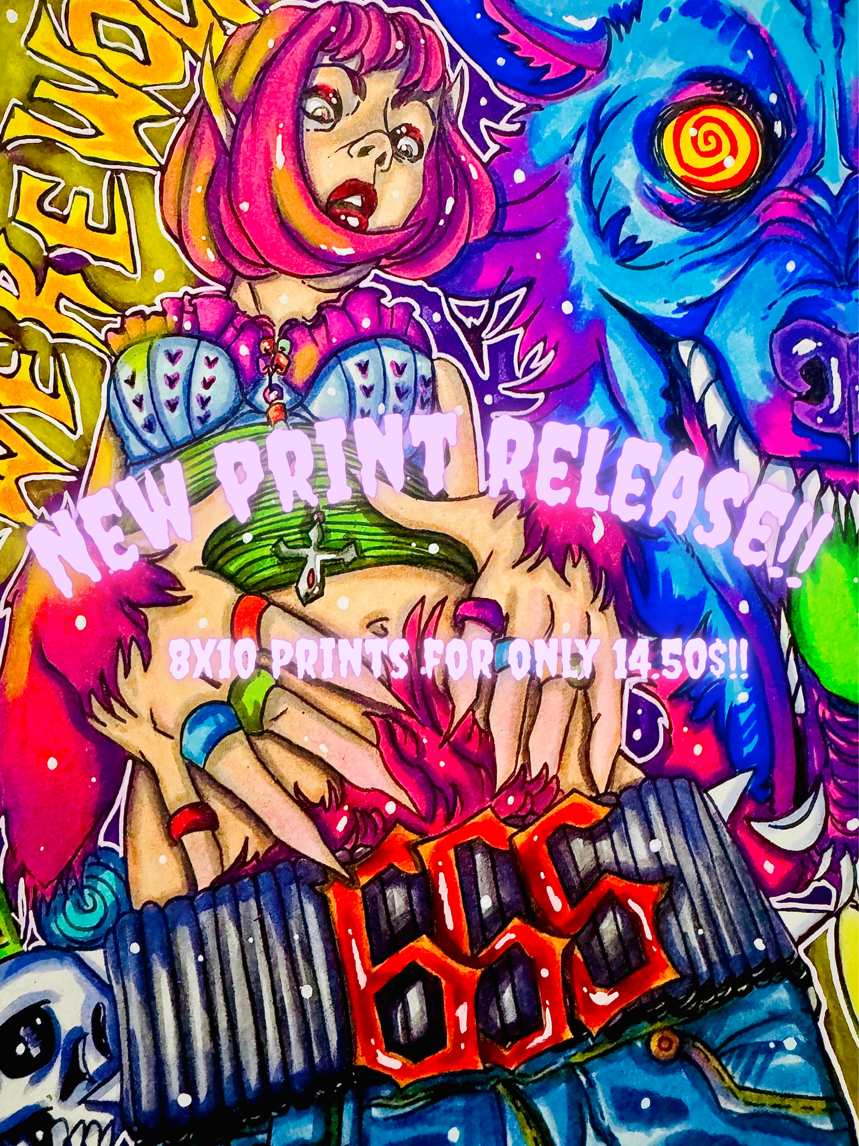 Colorful illustration of a girl with pink hair, wearing a blue top with purple hearts, and holding a green object. A blue dragon with a yellow and red spiral eye is behind her. Text in pink and red says 'New Print Release!' and '8x10 Prints for Only 14.50$!!'