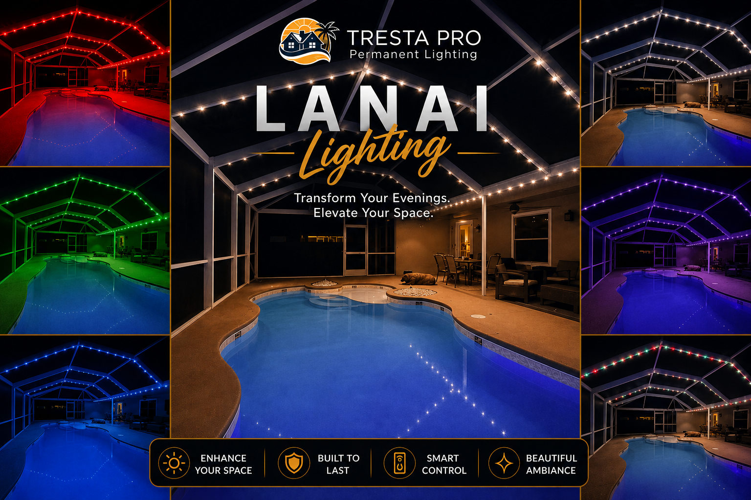 Pool enclosure with LED lighting in various colors, showcasing different lighting modes at night, with a promotional overlay for Tresta Pro Lanai Lighting highlighting features such as enhancing space, durability, smart control, and ambiance.