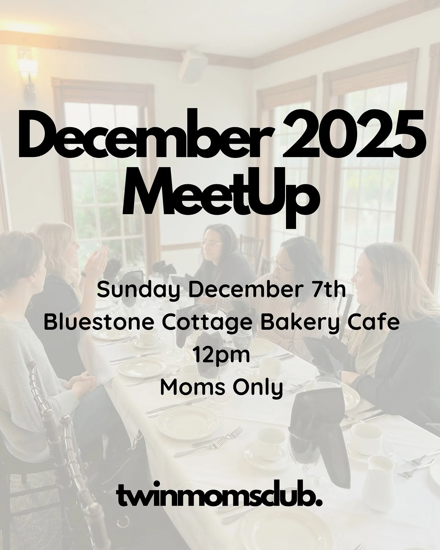 Our last twin moms-only meetup of 2025 is here ✨
Let&rsquo;s wrap up the year with connection and good food

We&rsquo;ll be meeting in Bluestone Cottage Bakery Cafe at 12:30pm &mdash; a tiny switch from the original plan due to a booking mix-up.

Hop