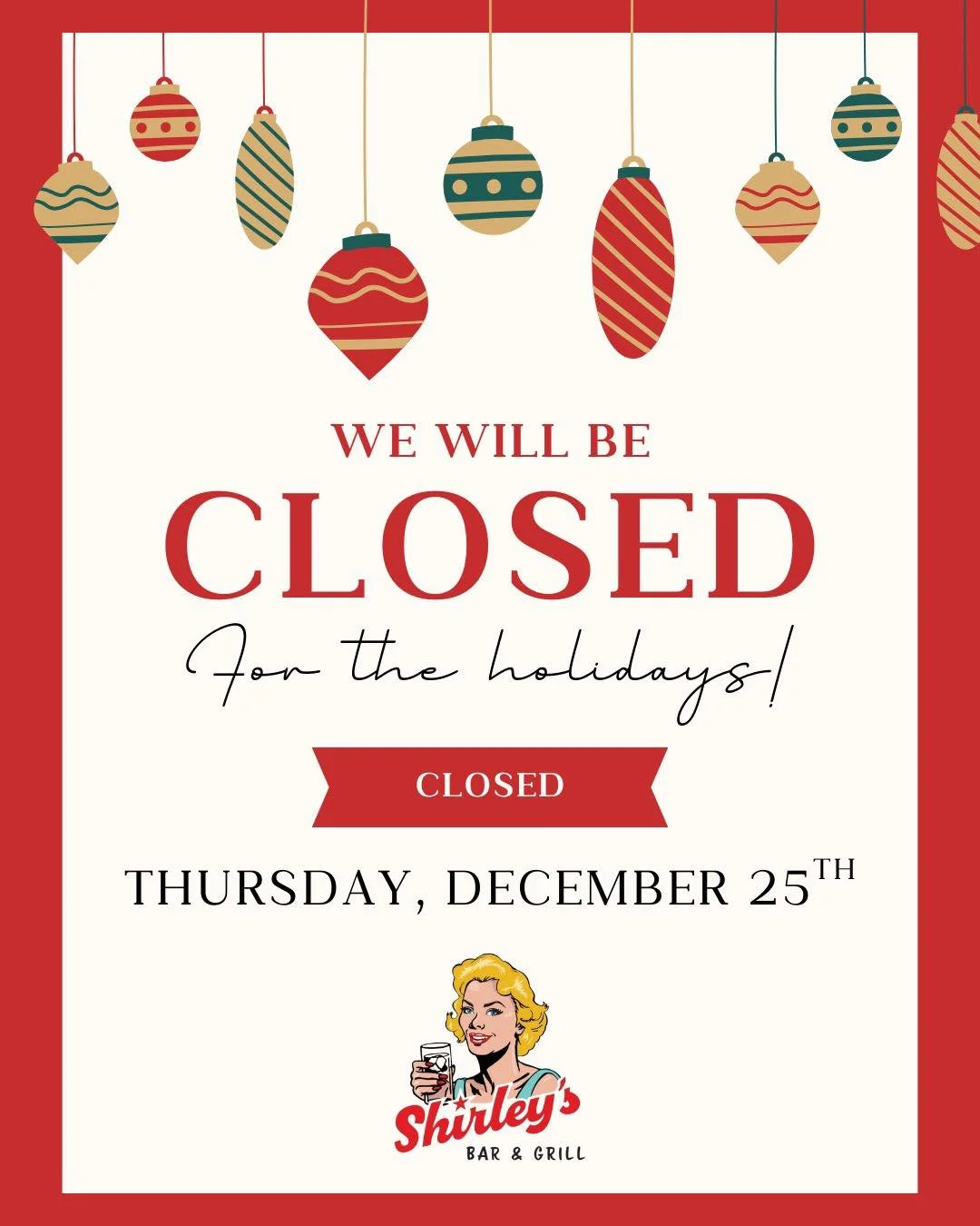 Happy Holidays from Shirley&rsquo;s!🎄
We&rsquo;ll be back open and ready to boogie with you tomorrow😉🥂

#shirleys #shirleysbargrill #westdesmoines #waukee #closedforchristmas