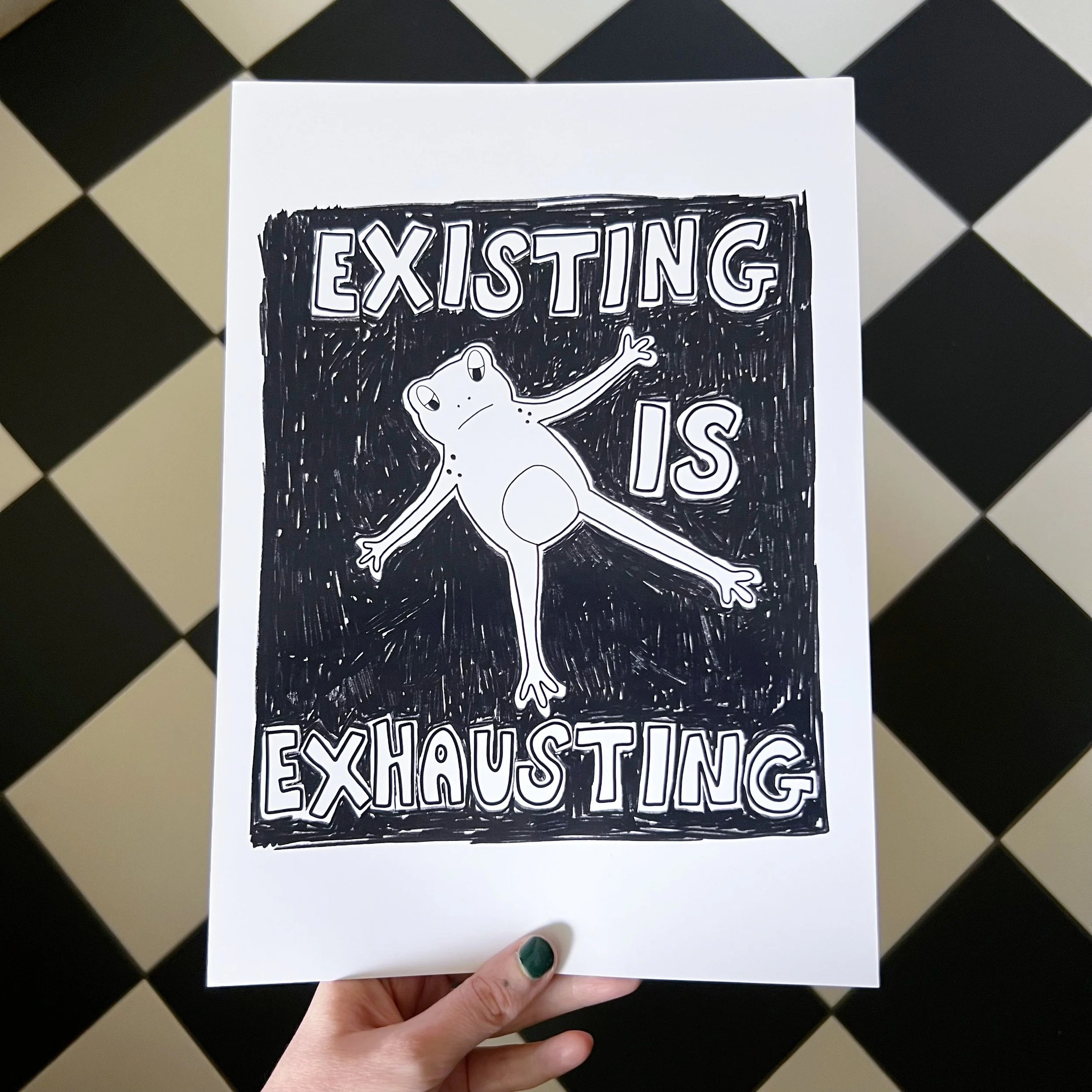 EXISTING IS EXHAUSTING PRINT