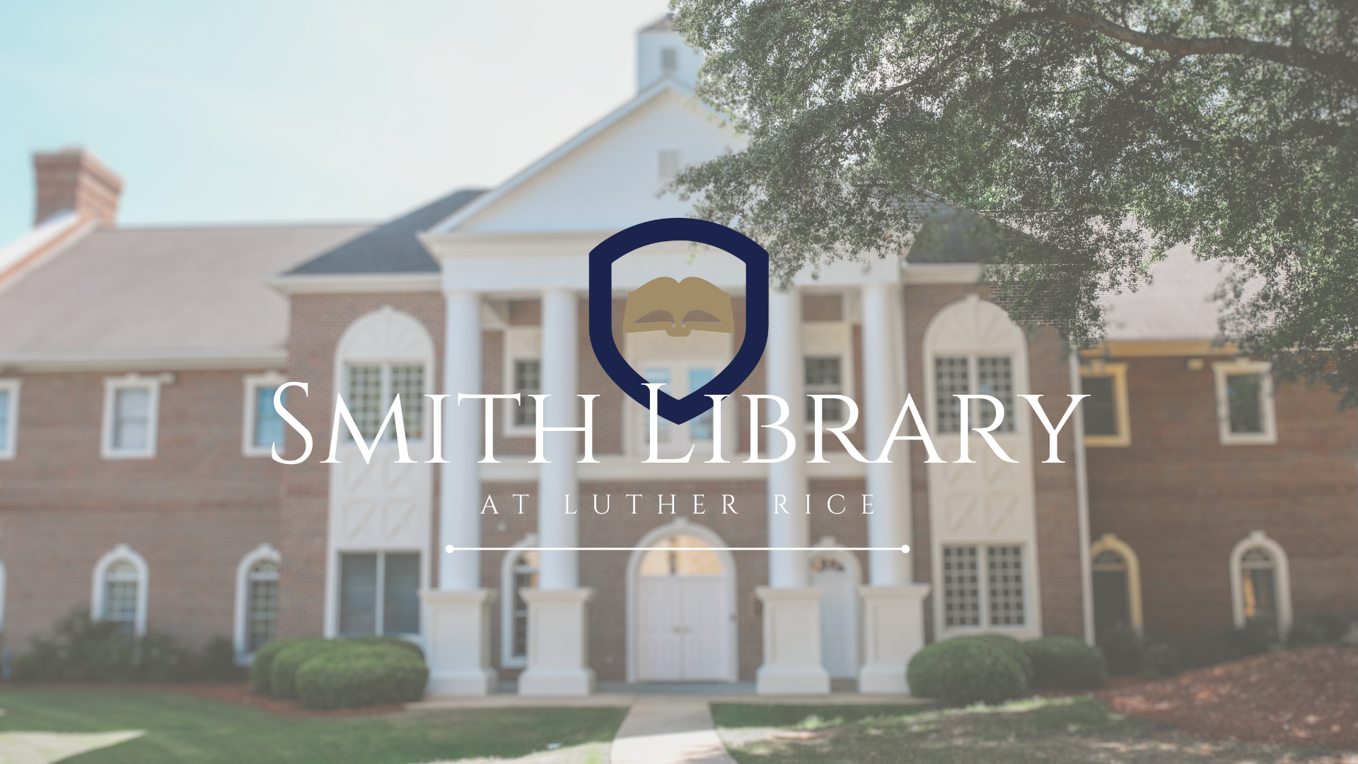 The Smith Library — Luther Rice College & Seminary