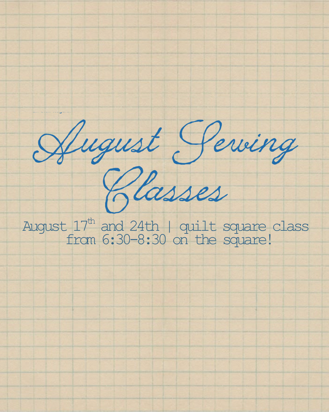 August intro to Sewing!  Quilt Square Class!