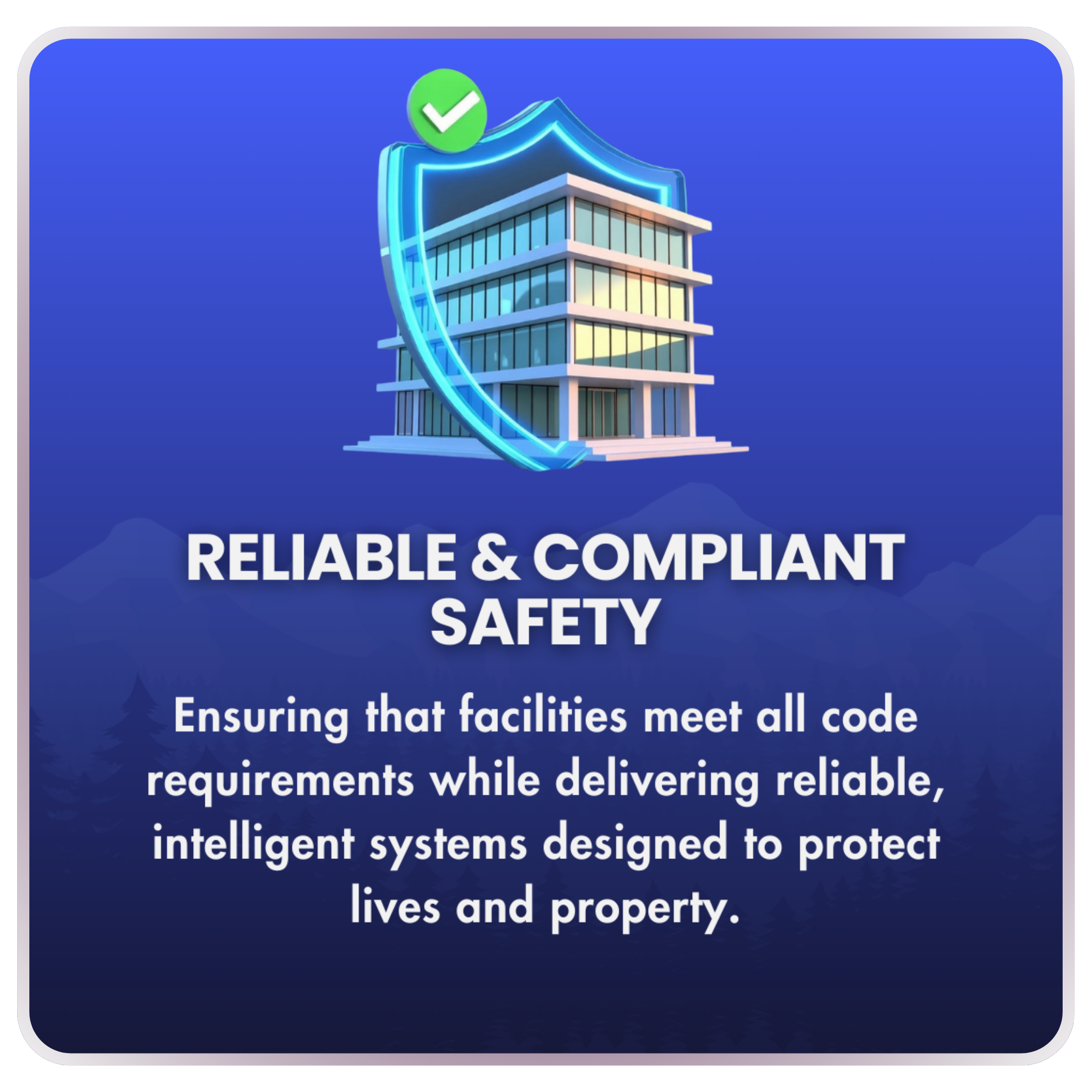 Reliable & Compliant Safety card at PowerComm Solutions – modern building protected by glowing shield and checkmark, representing code-compliant intelligent fire alarm and life safety systems that protect lives and property in Northern Nevada