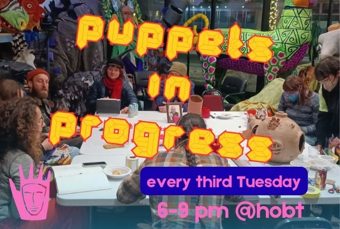 Artist Gathering: Puppets in Progress