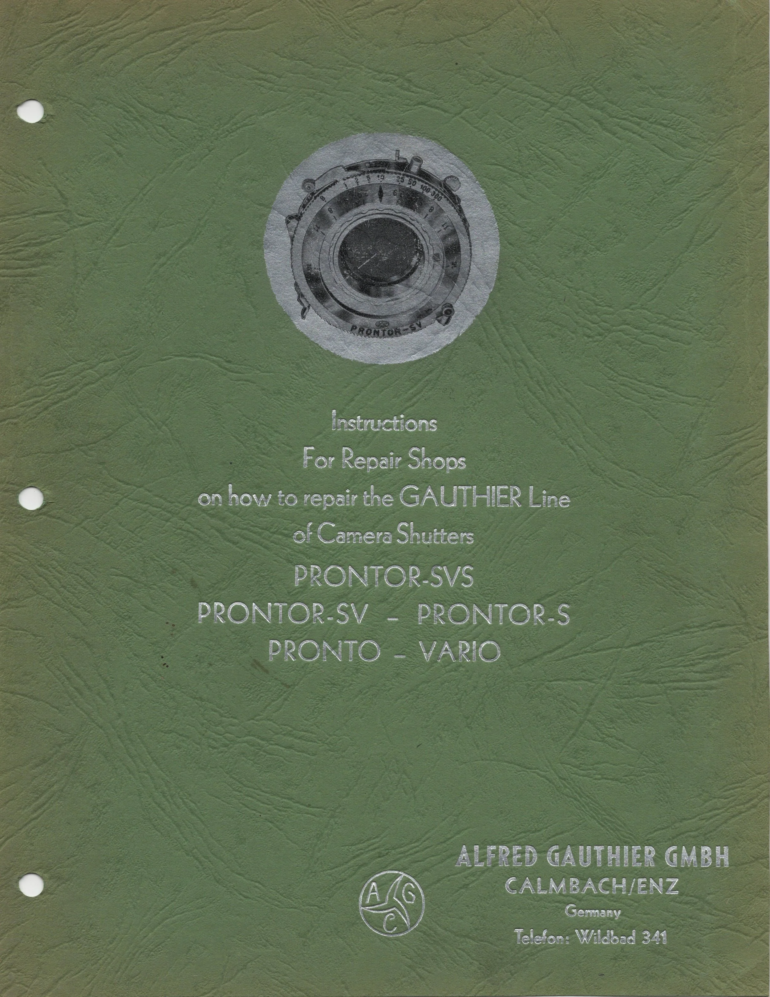 Prontor-SVS, Prontor-SV, Prontor-S, Pronto, and Vario Shutter repair Manual