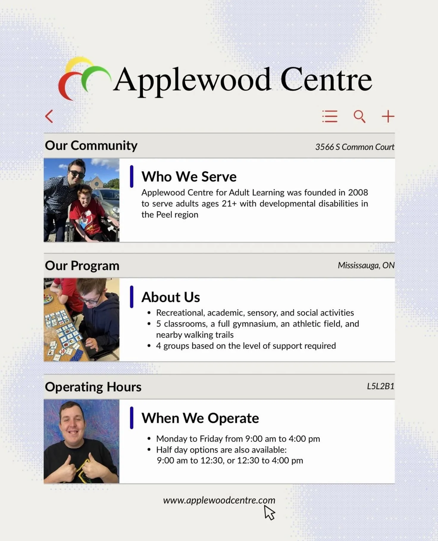 Get to know Applewood Centre for Adult Learning! 👋🏽

Since 2008, we&rsquo;ve been proud to serve adults ages 21+ with developmental disabilities in Mississauga. From our 5 vibrant classrooms to our outdoor trails, there is always something exciting