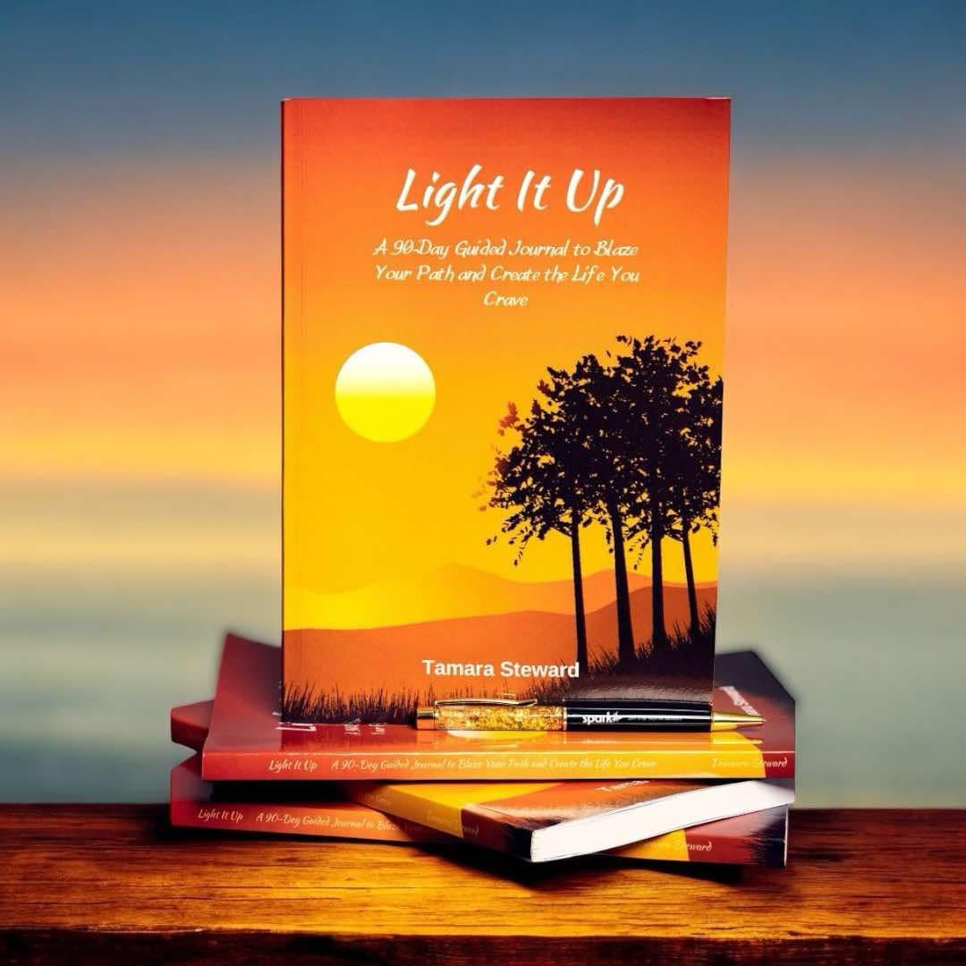 Light It Up: A 90-Day Guided Journal to Blaze Your Path and Create the Life You Crave