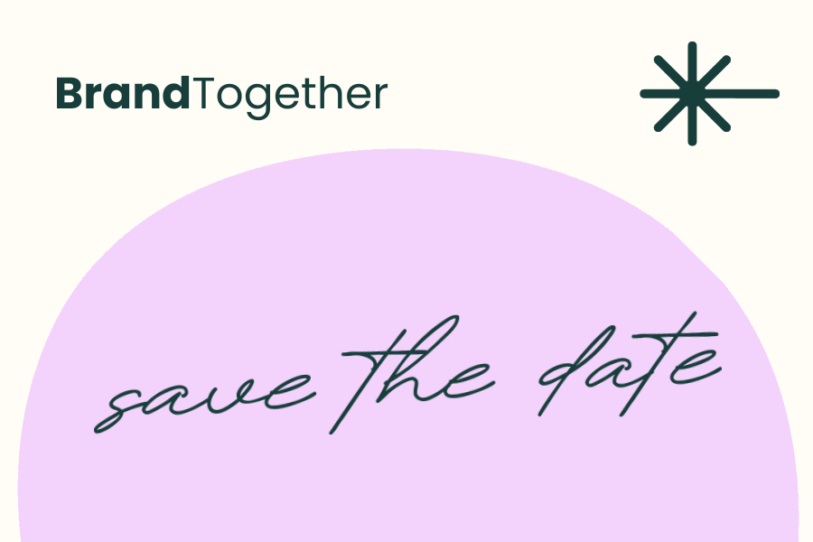 BrandTogether: February Edition