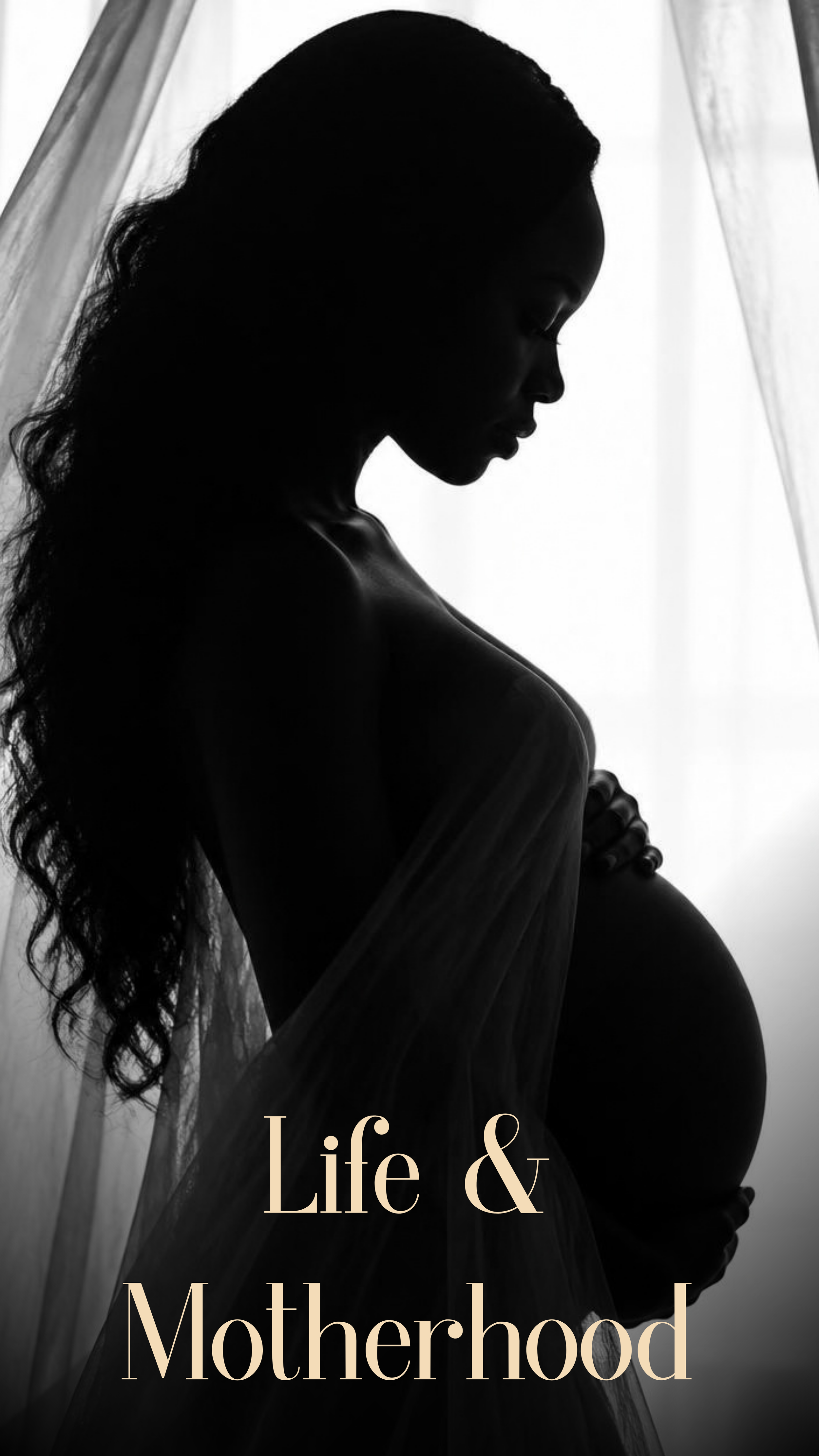 Silhouette of a pregnant woman in profile, with long hair, standing behind a sheer curtain, with the text 'Life & Motherhood' overlaid.