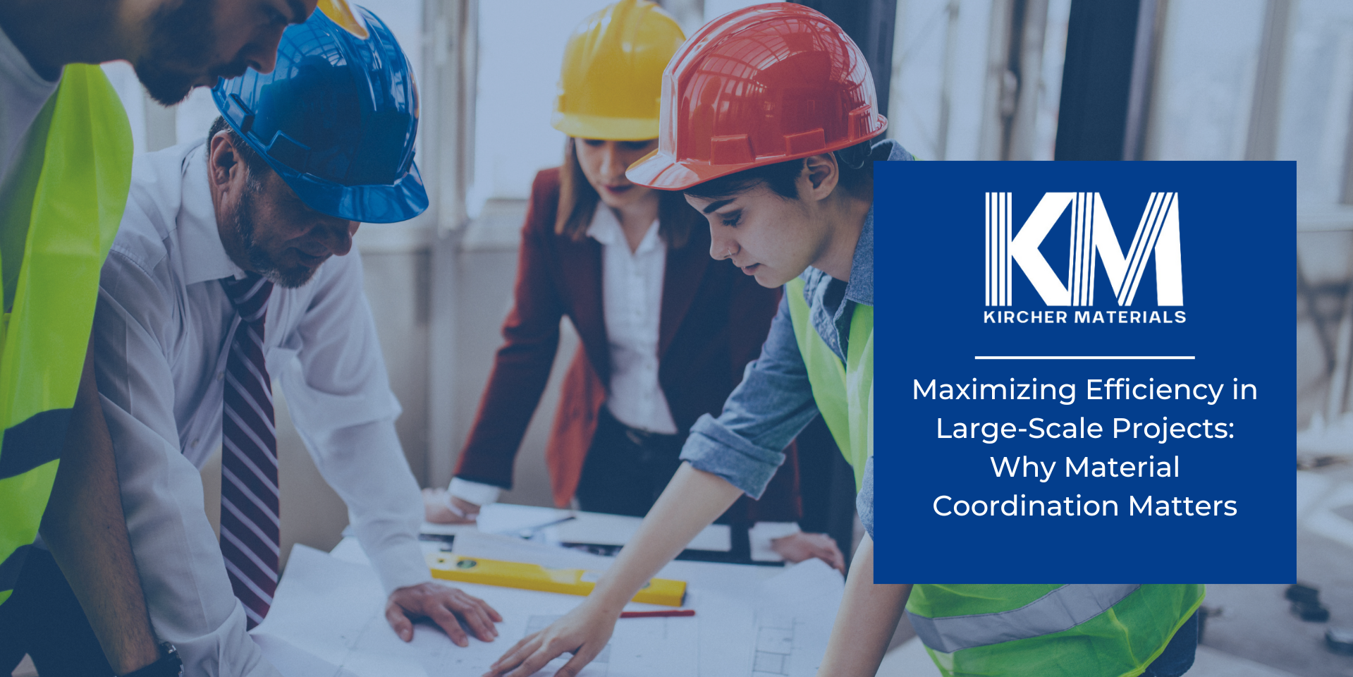 Maximizing Efficiency in Large-Scale Projects: Why Material Coordination Matters