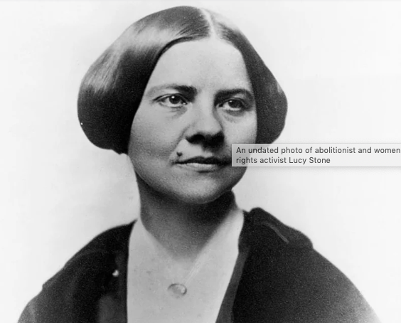 'Lucy Stone, If You Please': The Unsung Suffragist Who Fought for Women to Keep Their Maiden Names