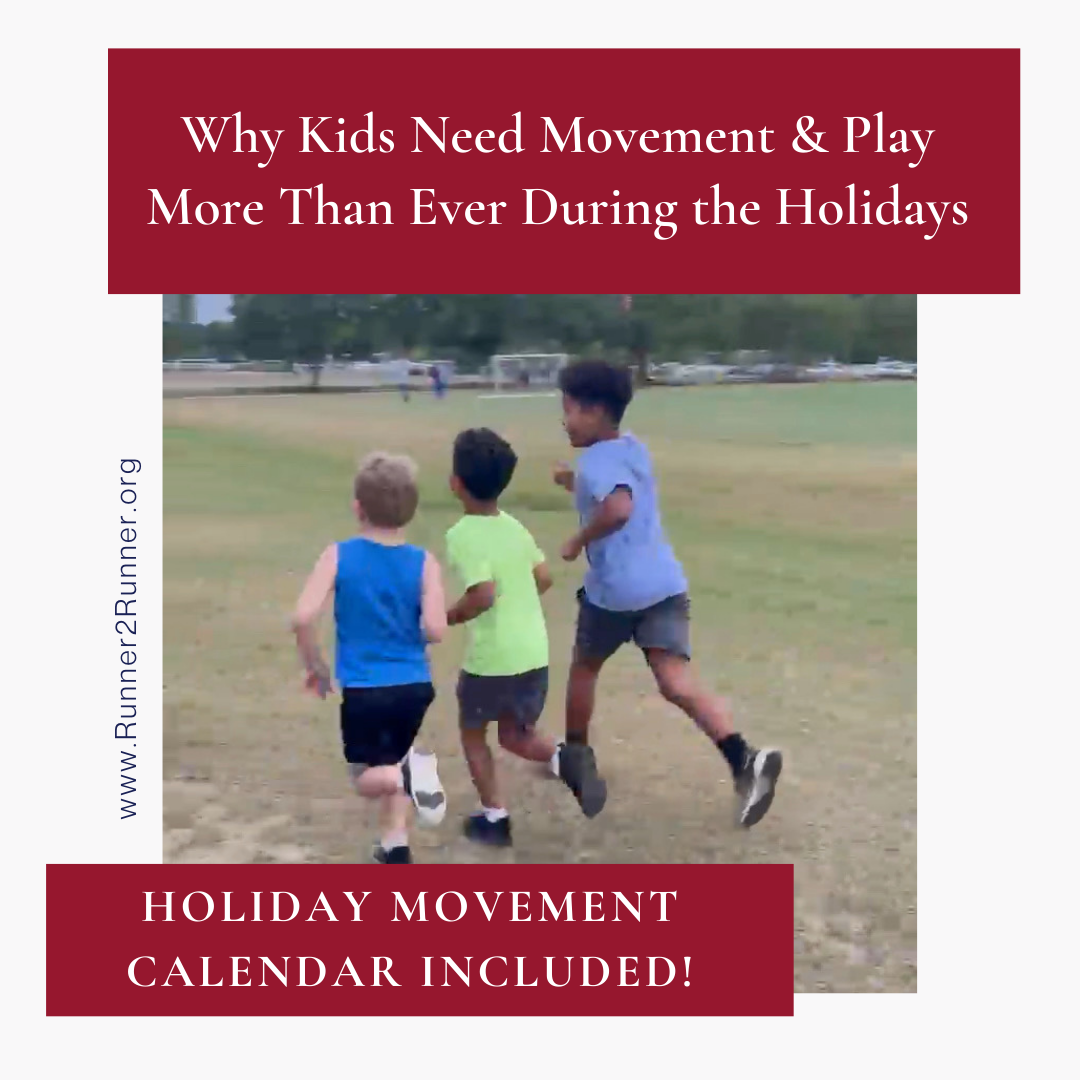 Why Kids Need Movement &amp; Play More Than Ever During the Holidays