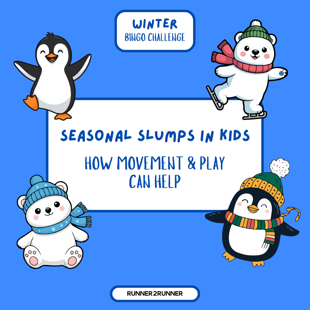 Seasonal Slumps in Kids: How Movement &amp; Play Can Help During Winter