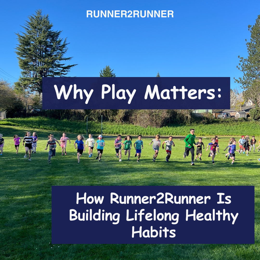 Why Play Matters: How Runner2Runner Is Building Lifelong Healthy Habits
