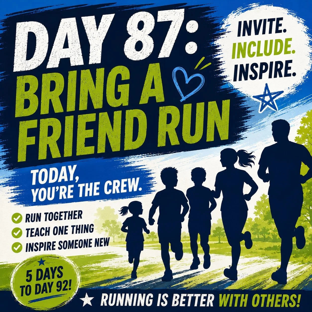 Day 87: Bring a Friend Run