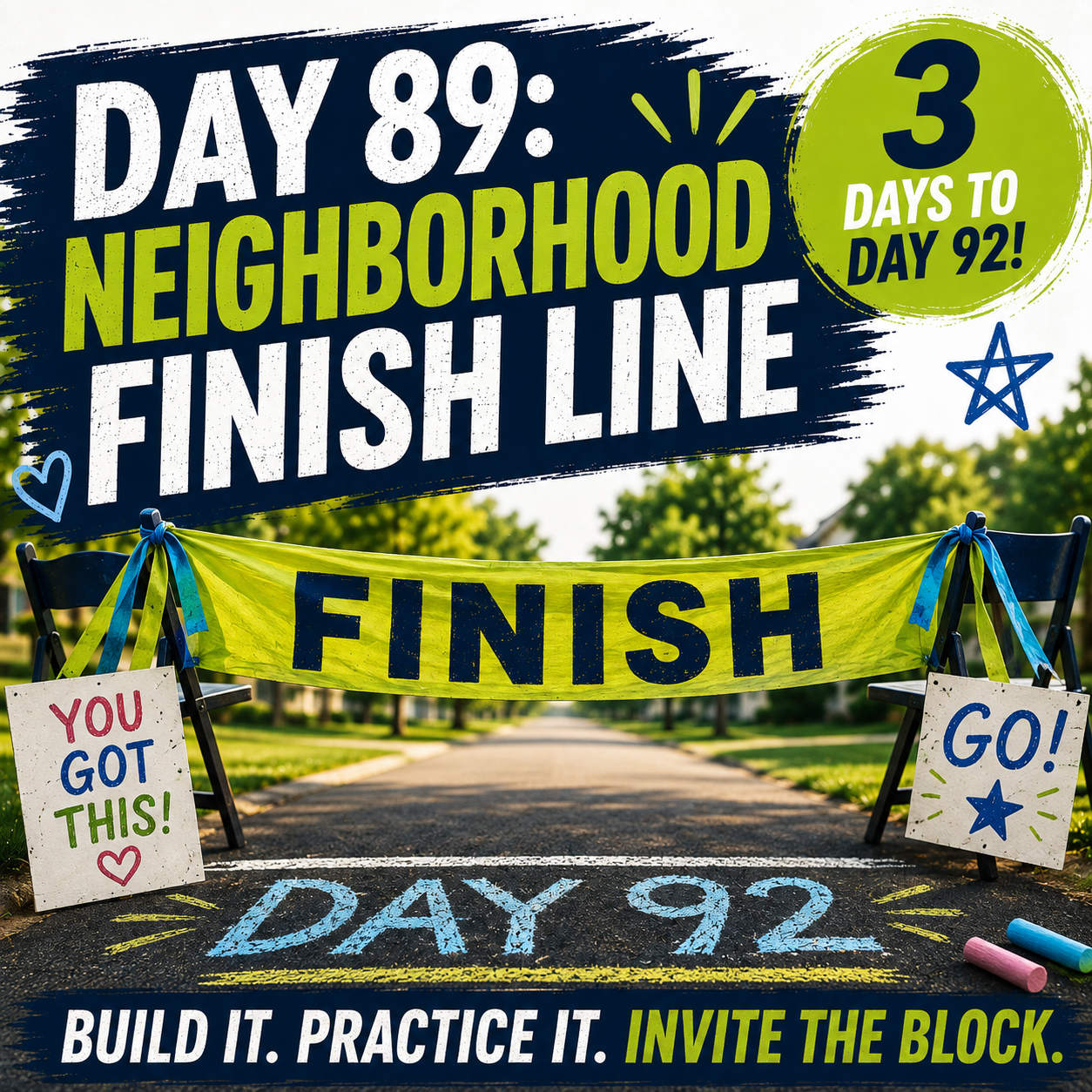 Day 89: Neighborhood Finish Line