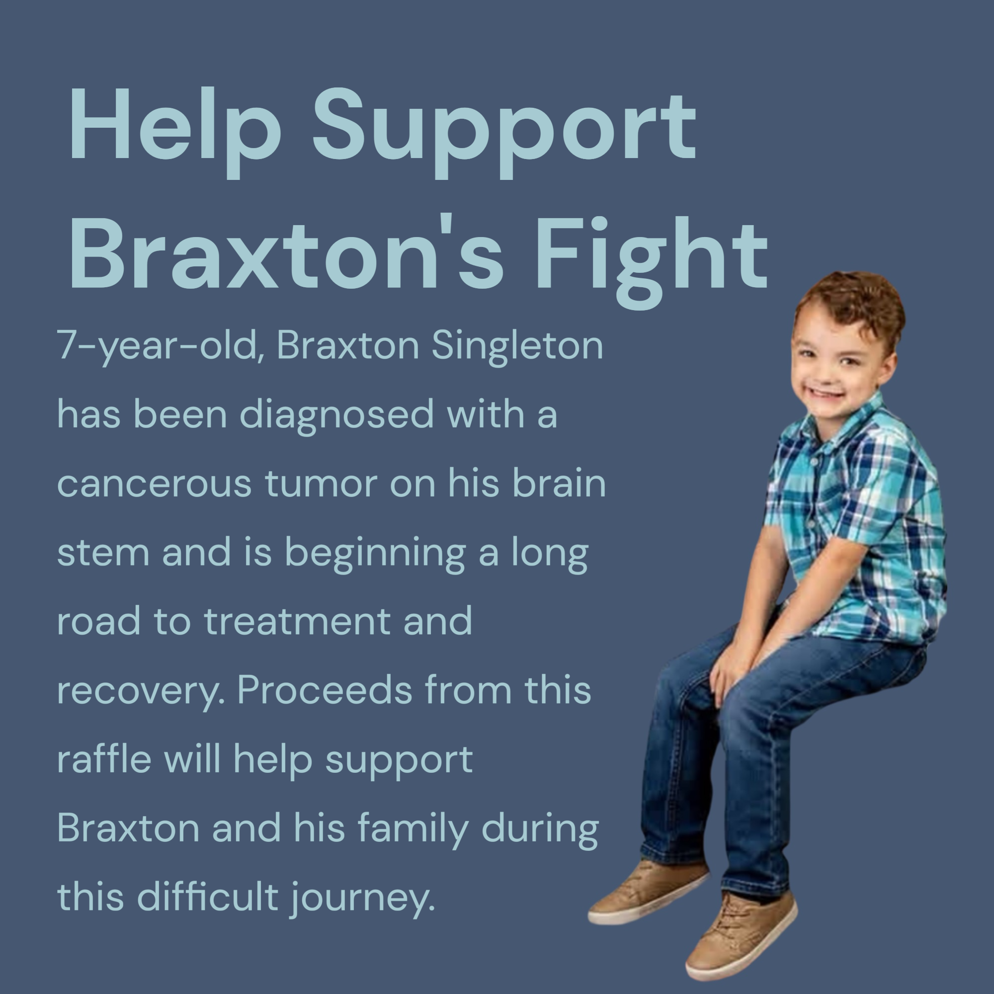 Braxton Singleton Benefit Raffle — $5 Entry