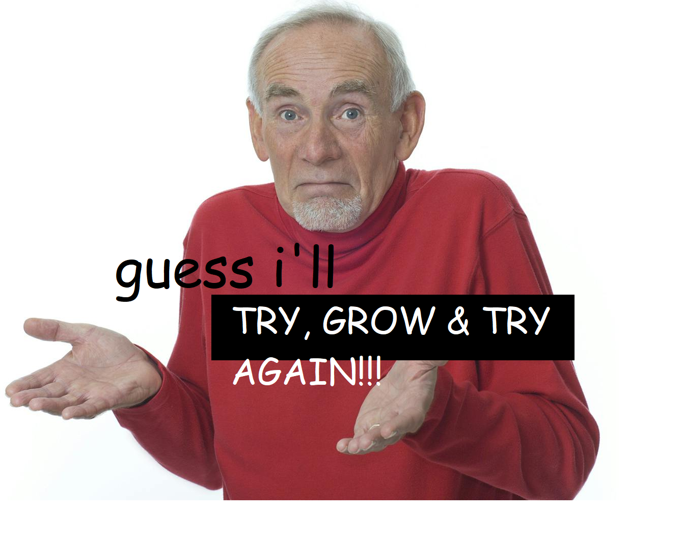 The Importance of Trying (Even When You're Tired of Trying)
