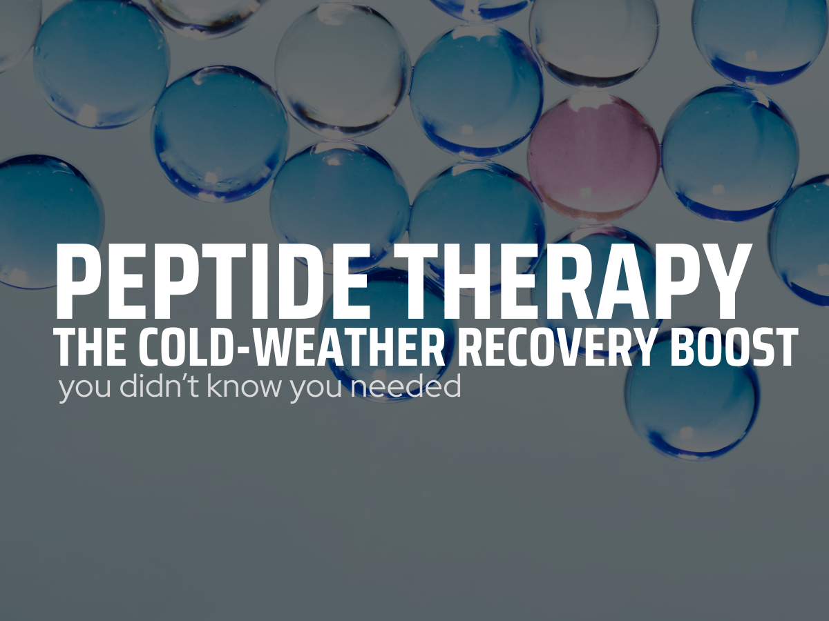 Peptide Therapy: The Cold-Weather Recovery Boost You Didn’t Know You Needed
