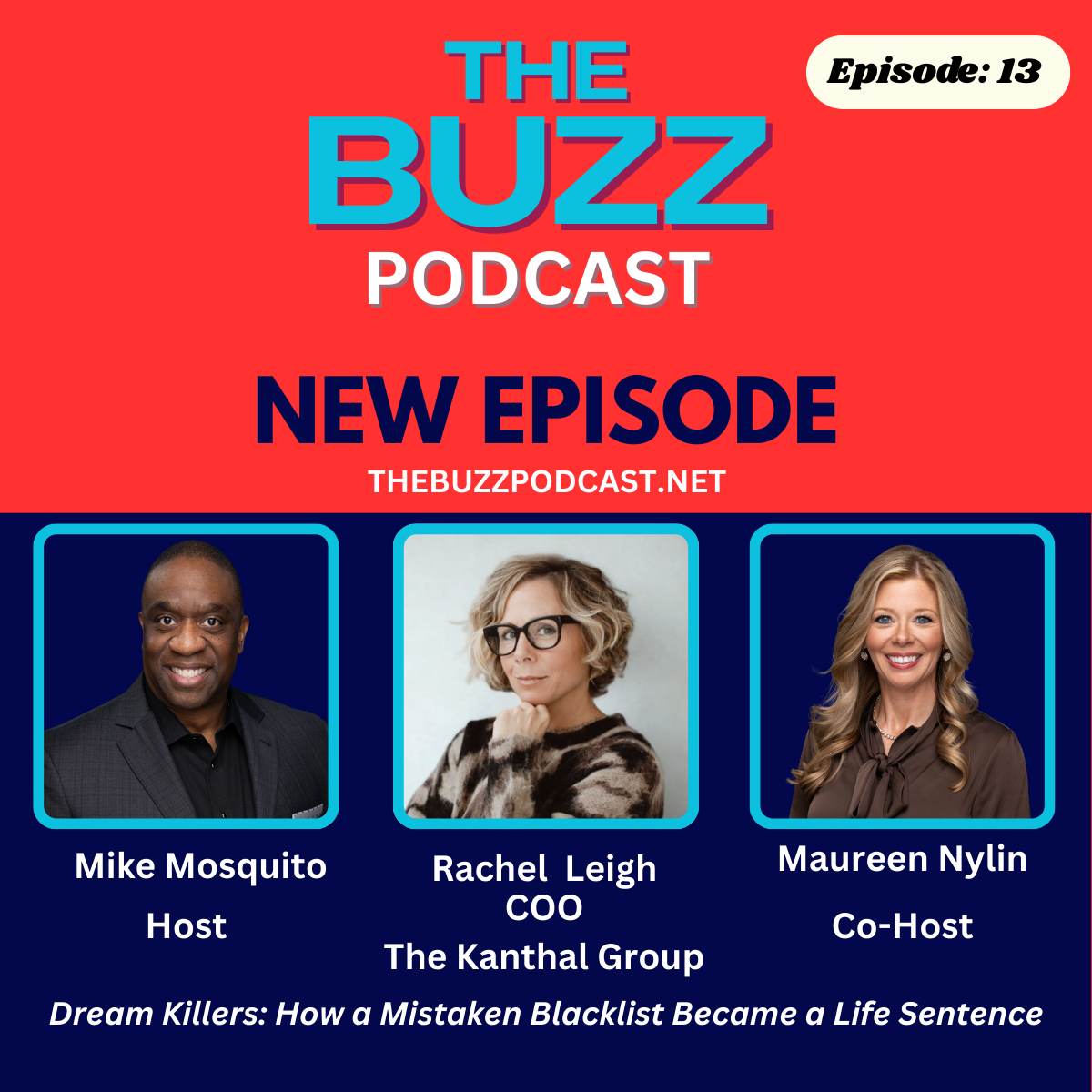 Episode 13: Dream Killers: How a Mistaken Blacklist Became a Life Sentence