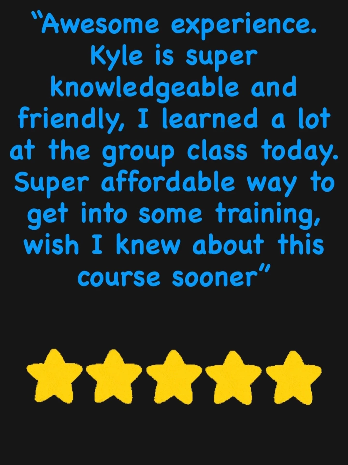 ⭐️⭐️⭐️⭐️⭐️
“Awesome experience. Kyle is super knowledgeable and friendly — I learned a lot at the group class today. Super affordable way to get into some training. Wish I knew about this course sooner!”
This is what riders are say