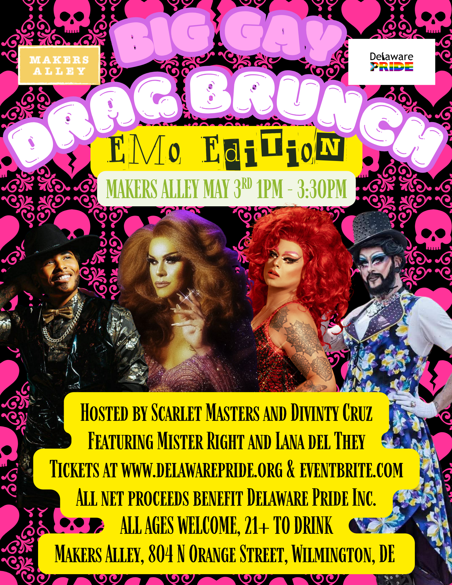 Bright pink background with skull and heart patterns, promoting the Big Gay Drag Brunch event at Makers Alley on May 3rd from 1 PM to 3:30 PM, hosted by Scarlet Masters and Divinty Cruz, featuring Mister Right and Lana Del They, with ticket info, all ages welcome, 21+ to drink, at 804 N Orange Street, Wilmington, DE.