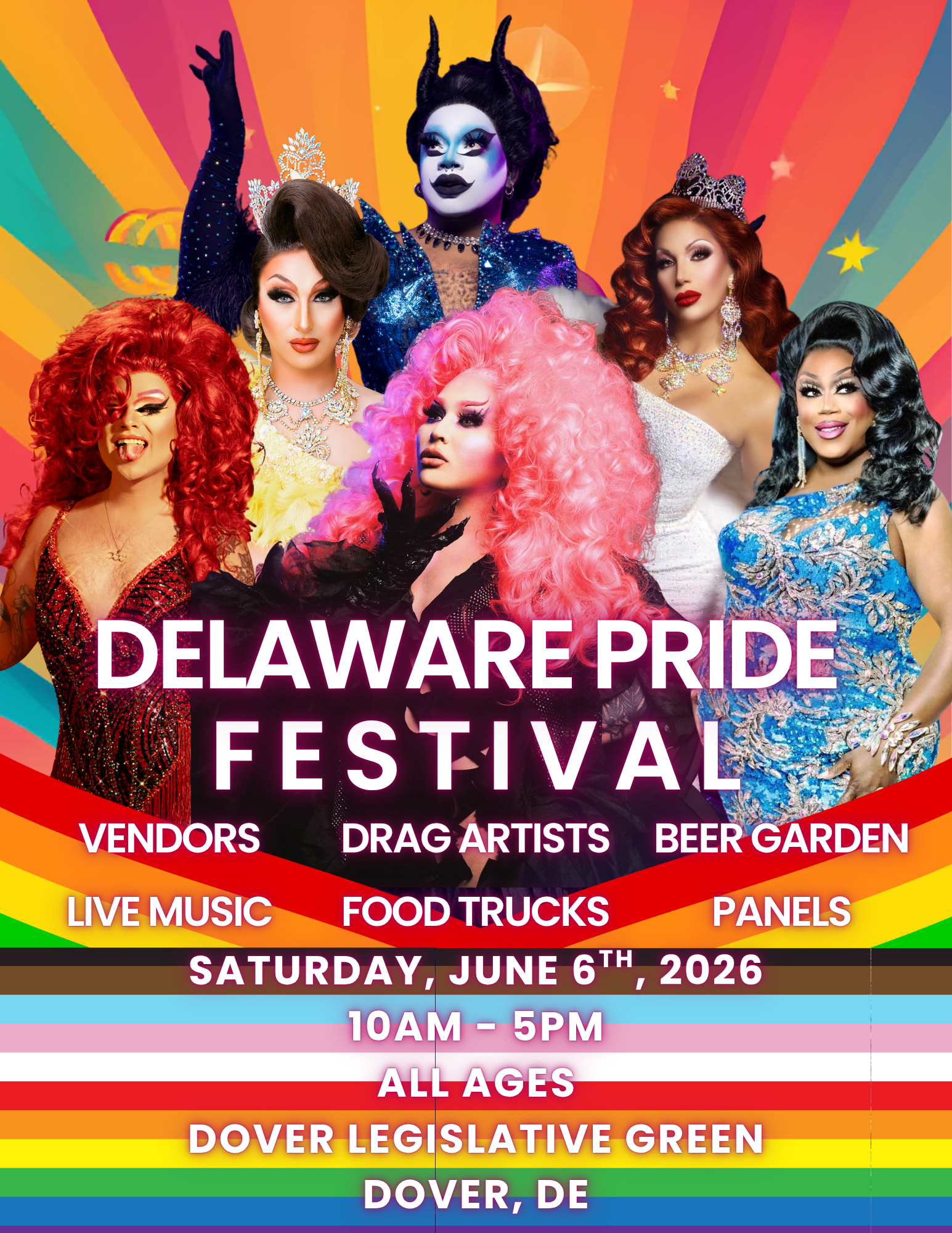 Poster for Delaware Pride Festival featuring seven diverse drag queens in colorful costumes and wigs. The background has rainbow colors and a rainbow flag at the bottom, along with event details in bold text.