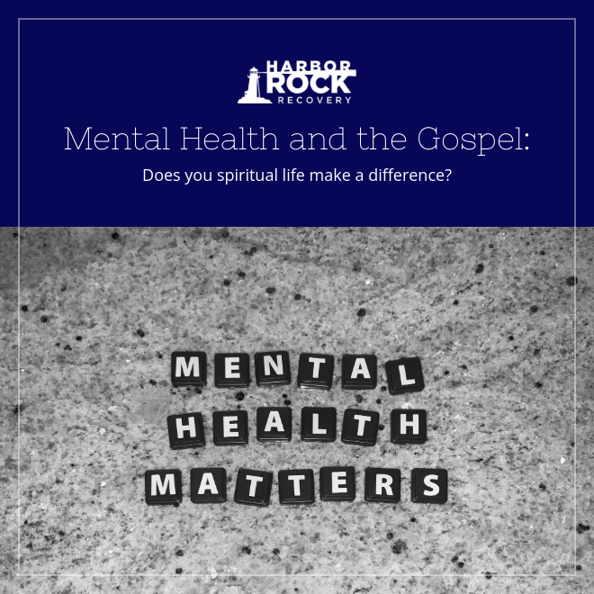 Mental Health and The Gospel