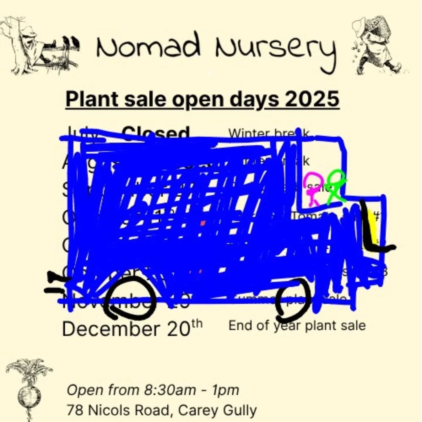 The last plant sale of 2025 for @nomad.nursery is this Saturday!

To symbolise this momentous occasion I've drawn an accurate picture over the previous dates featuring @urbangrow_boi and myself driving off into the sunset in Jackson's van. I've taken