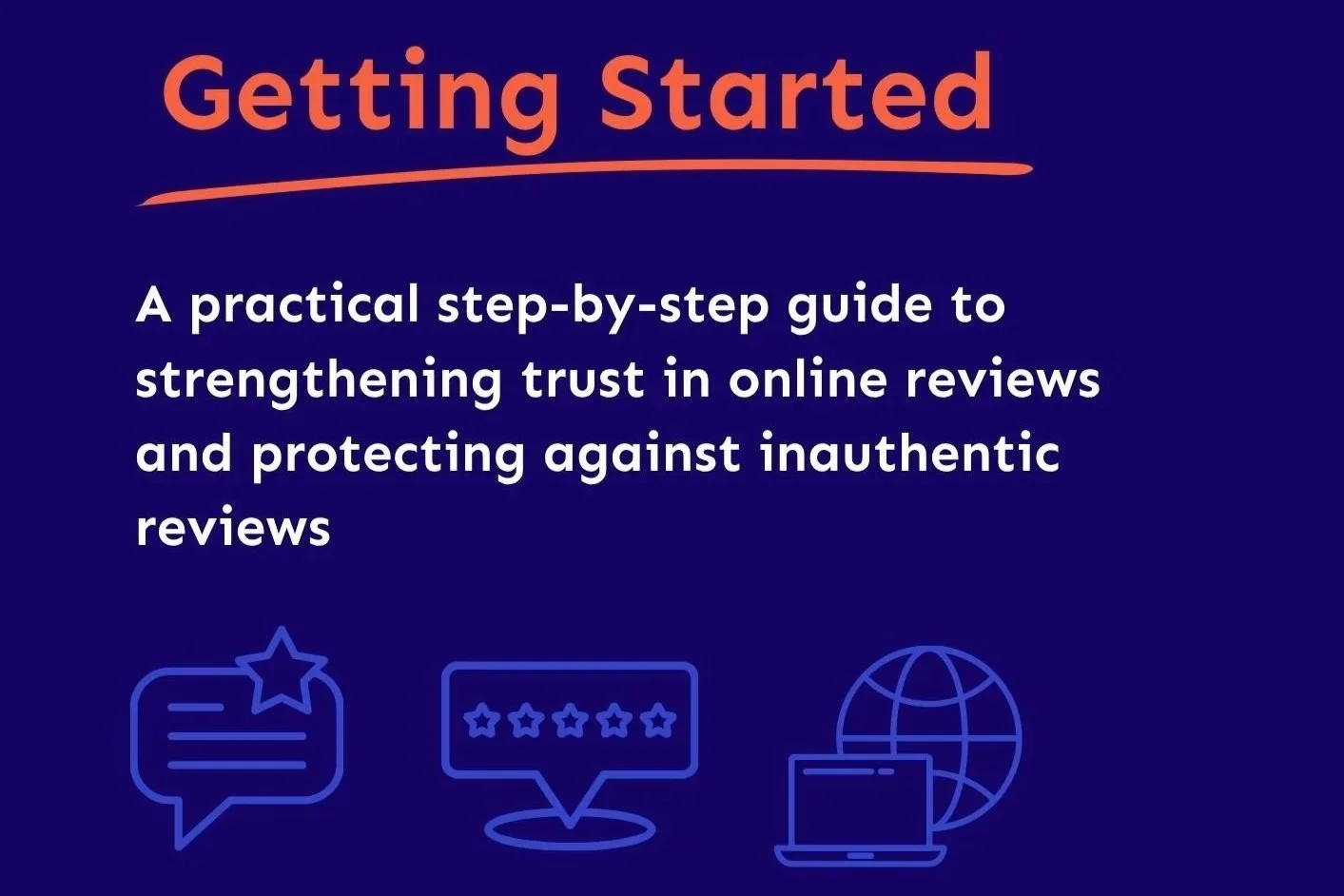 Maintaining Trusted Reviews: Getting Started Guide