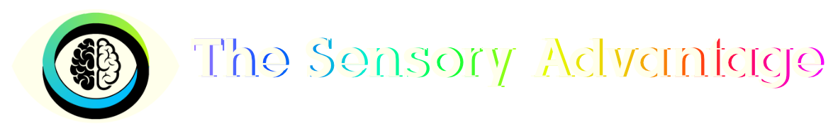 The Sensory Advantage