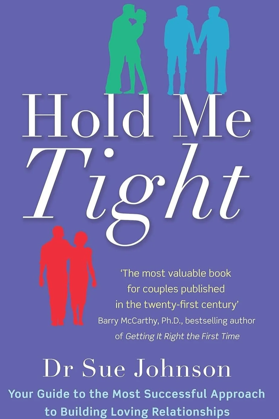 Book cover of Hold Me Tight by Sue Johnson