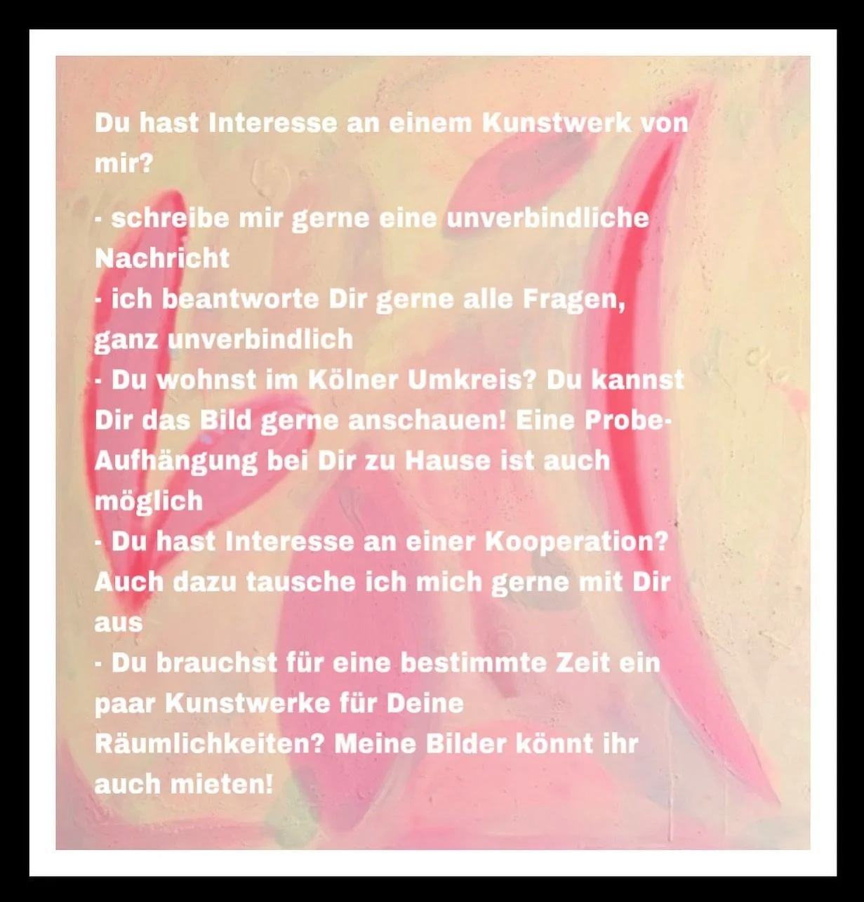 Kunst f&uuml;r

- dein zu Hause
- dein B&uuml;ro
- deine Praxis
- dein Gesch&auml;ft
- dein Restaurant