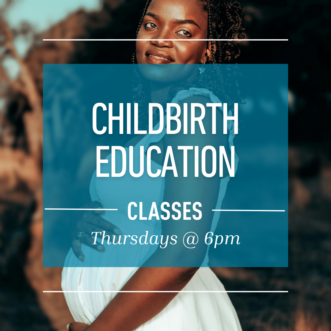HYBRID Childbirth Education Thursday 6 week series (2/26-4/2)