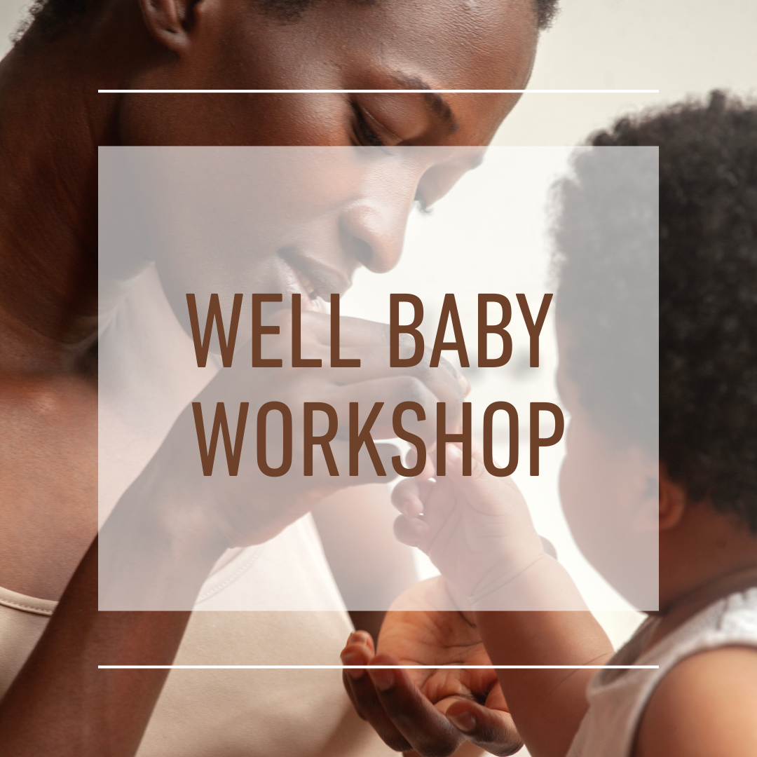 Well Baby Workshop