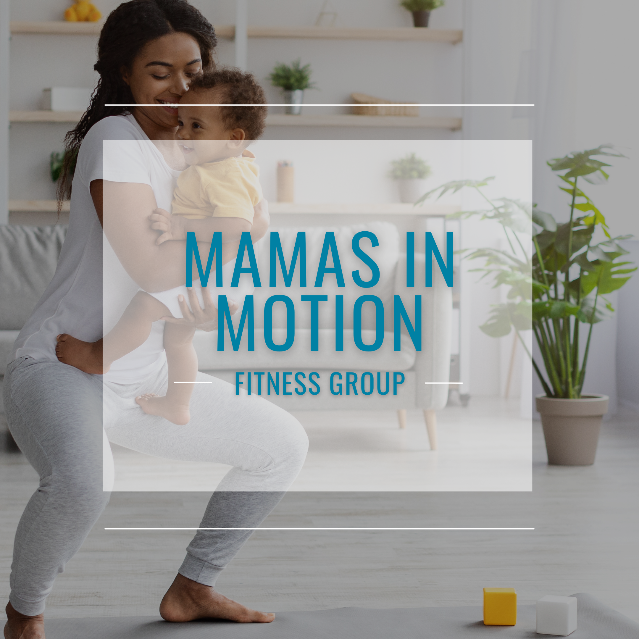 Mamas in Motion - 2nd Trimester (May 10th - June 7th)