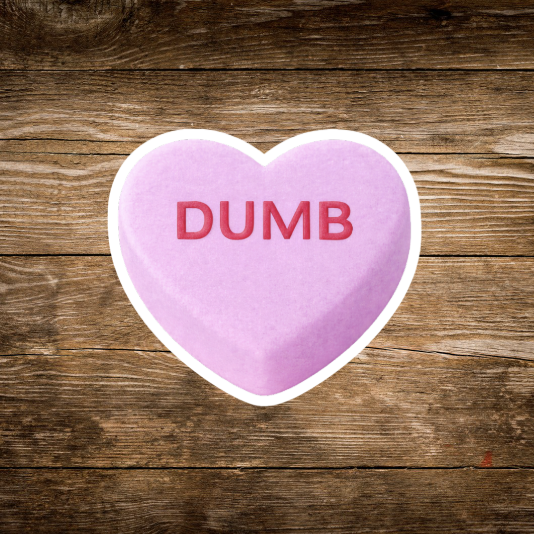 Dumb Sticker.png