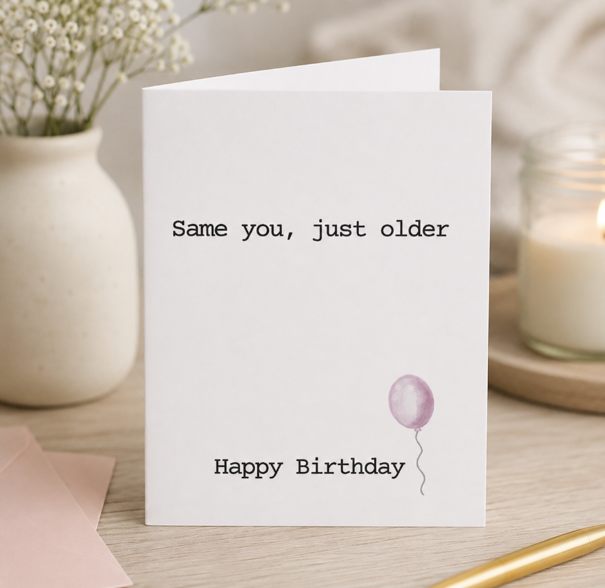 Same You Birthday Card