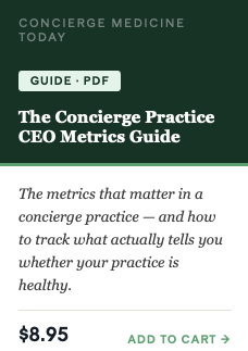 The Concierge Practice CEO Metrics Guide
