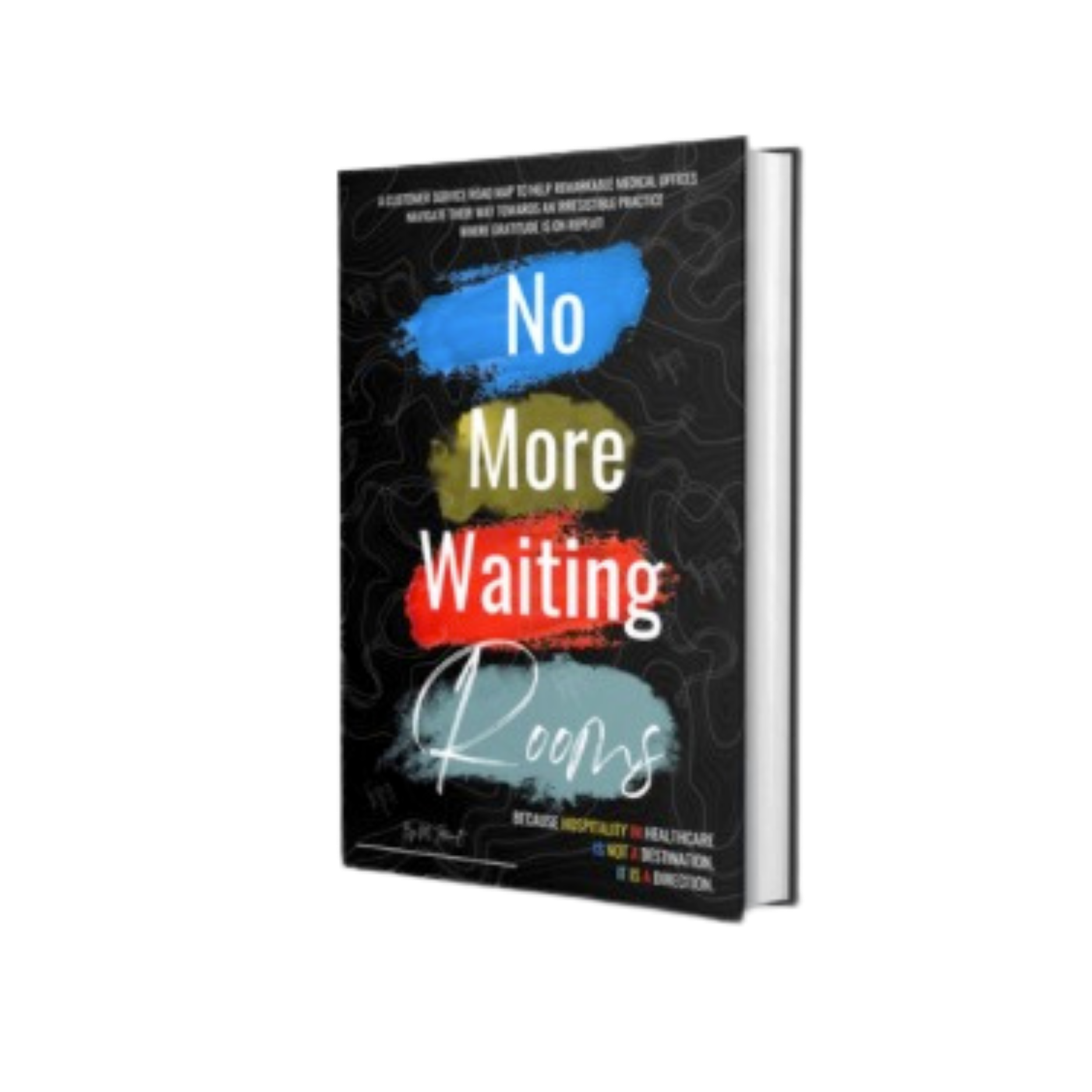 No More Waiting Rooms