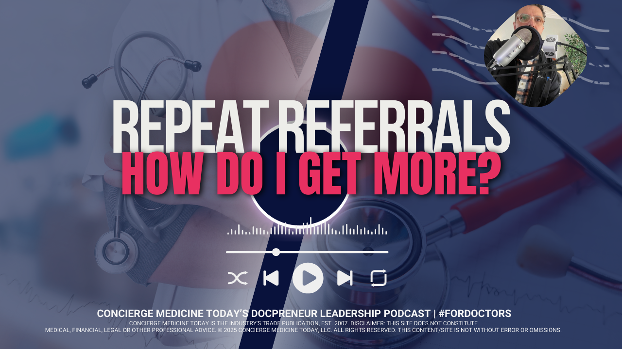 (Podcast) Service Level Expectations and Operations Side of a Concierge Practice Today