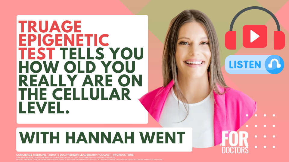 Podcast (New!) TruAge epigenetic test tells you how old you really are on the cellular level.
