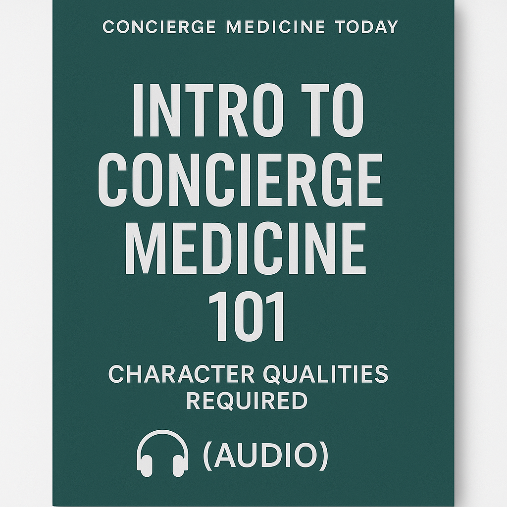 Intro to Concierge Medicine 101 (Audio)