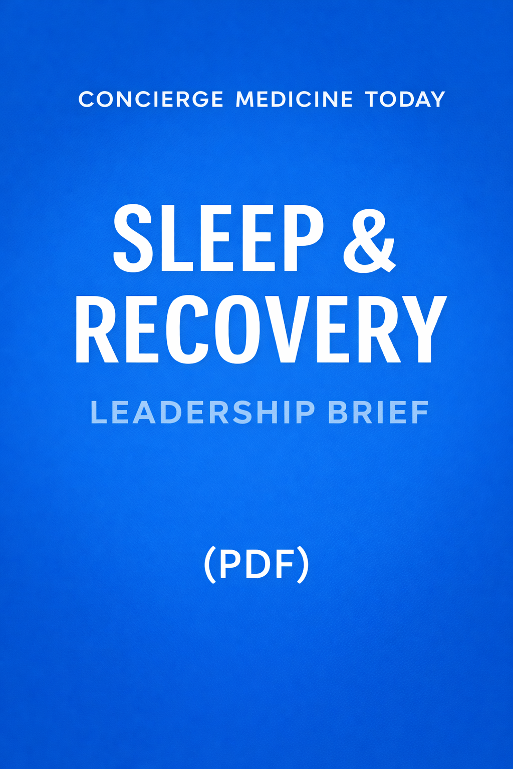 Sleep and Recovery Leadership Brief (PDF)