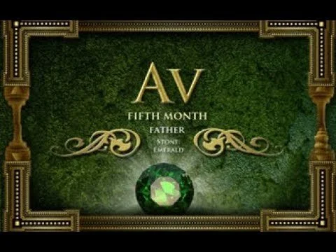 The Hebrew Month of Av; Tribe of Simeon