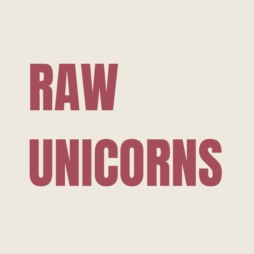 Raw Unicorns
