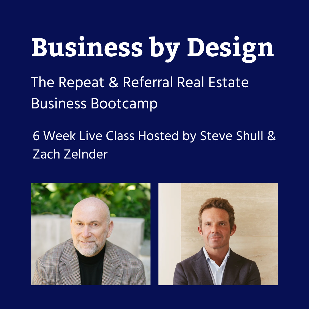 Promotional flyer for a real estate business bootcamp titled 'Business by Design'. The event is hosted by Steve Shull and Zach Zelnder, featuring a 6-week live class. The flyer includes headshots of two men, one older with a beard and a checkered blazer, and the other younger with brown hair in a suit, against a blue background with white text.