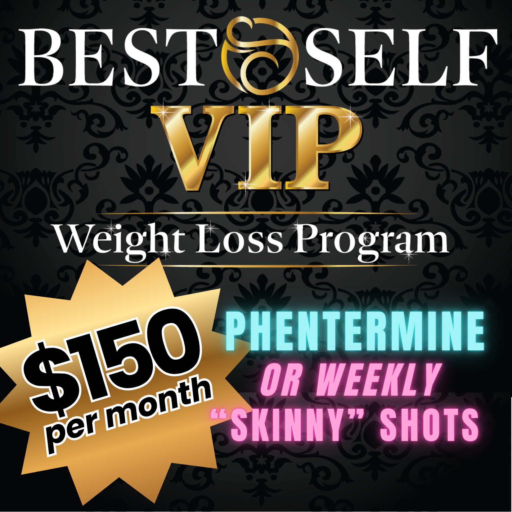 Best SELF VIP Membership, Medical Weight Loss Program, Phentermine, Skinny Shots
