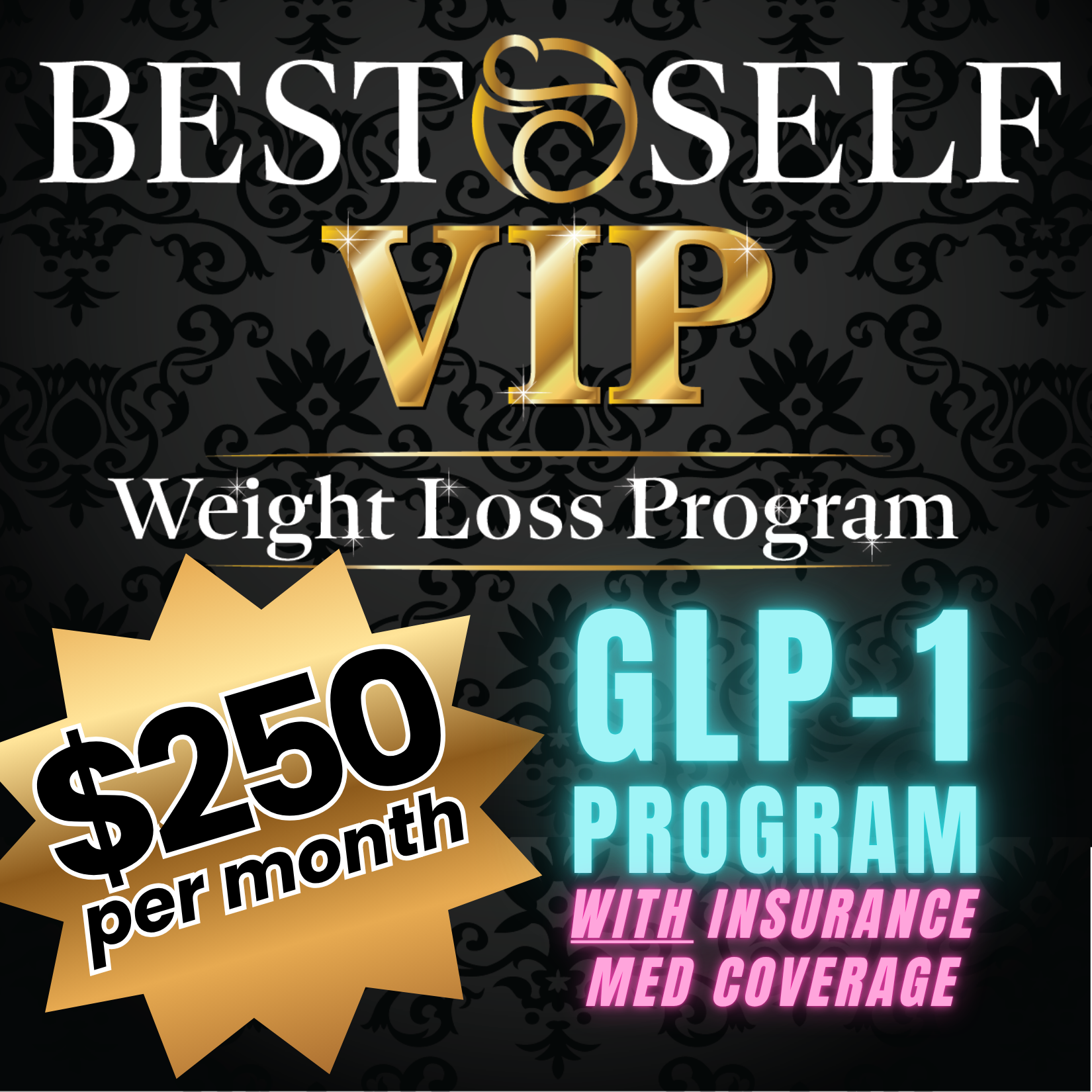 BEST SELF Medical Weight Loss Program, Tirzepatide, GLP-1, Insurance medication coverage